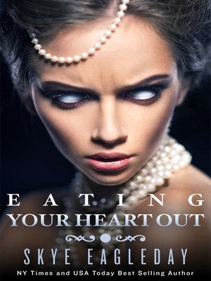cover image of Eating Your Heart Out (Dark Fantasy)